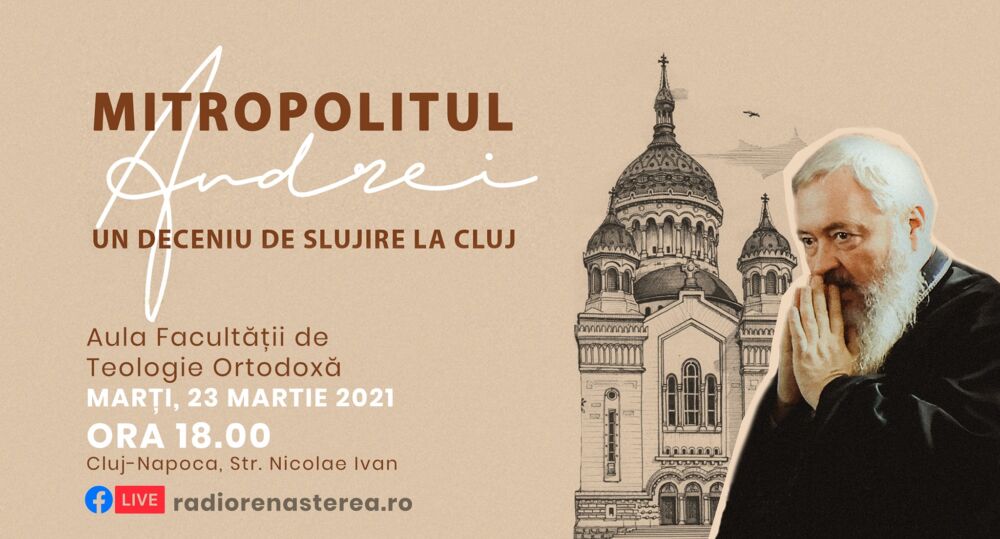 Eveniment aniversar: „Mitropolitul Andrei, un deceniu de slujire la Cluj”