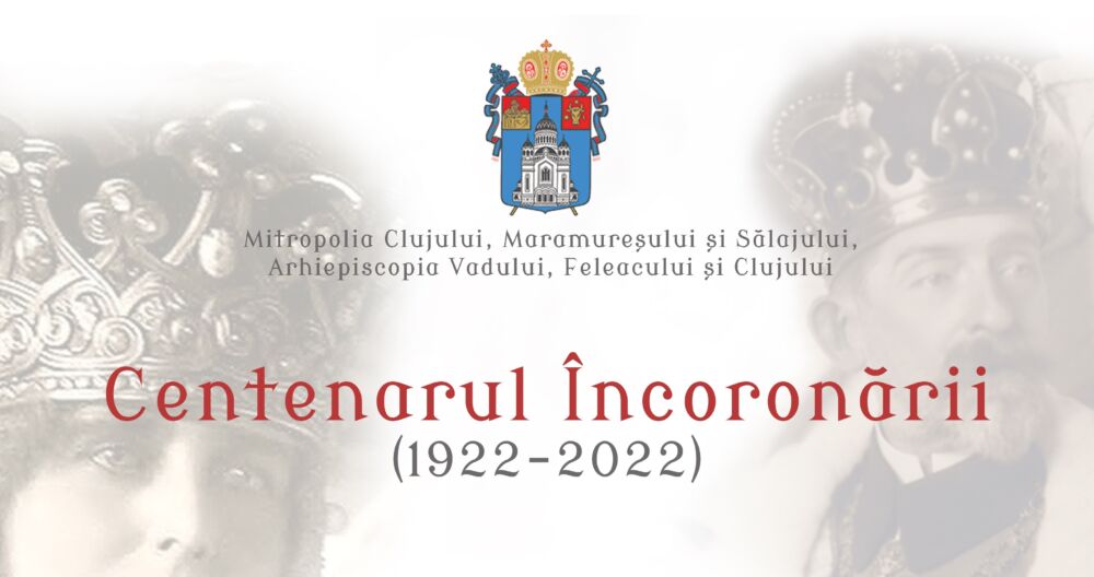 Invitație | Centenarul Încoronării (1922-2022), marcat la Muzeul Mitropoliei Clujului