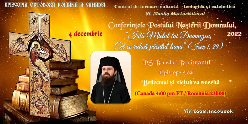 VIDEO | „Betleemul și viețuirea smerită”, conferința susținută de Preasfințitul Părinte Benedict Bistrițeanul