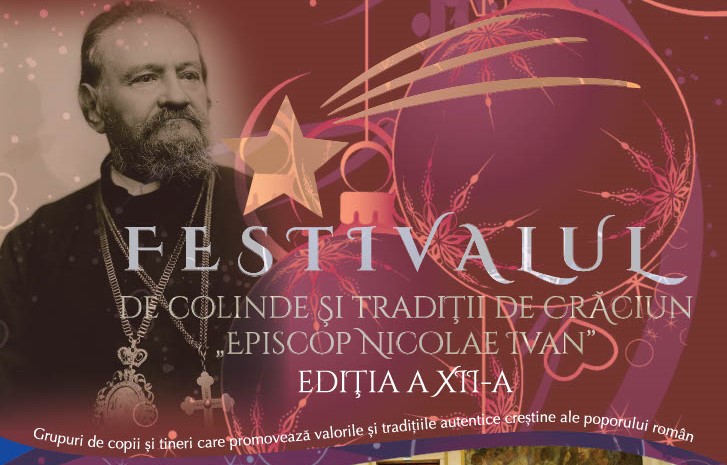 Invitație | Festivalul de colinde și tradiții de Crăciun „Episcop Nicolae Ivan”, ediția a XII-a